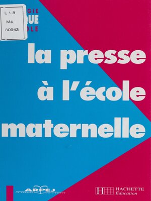 cover image of La Presse à l'école maternelle